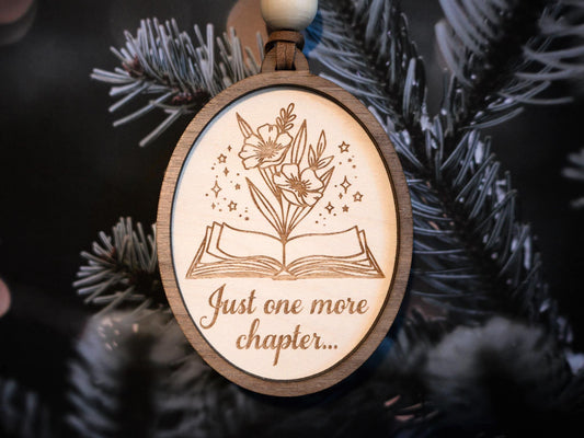 Book Ornament: Just One More Chapter Wood Engraved Ornament